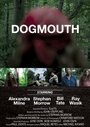 Смотреть «Dogmouth» онлайн фильм в хорошем качестве