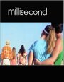 Millisecond (2011) скачать бесплатно в хорошем качестве без регистрации и смс 1080p