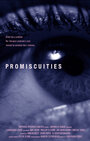 Promiscuities (2014) кадры фильма смотреть онлайн в хорошем качестве