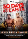 30 Days in Atlanta (2014) трейлер фильма в хорошем качестве 1080p