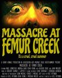 Massacre at Femur Creek (2014) скачать бесплатно в хорошем качестве без регистрации и смс 1080p