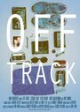 Off Track (2015) кадры фильма смотреть онлайн в хорошем качестве