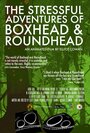 The Stressful Adventures of Boxhead & Roundhead (2014) кадры фильма смотреть онлайн в хорошем качестве