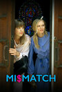 Mi$Match (2014) трейлер фильма в хорошем качестве 1080p Mi$Match (2014) трейлер фильма в хорошем качестве 1080p