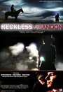 Смотреть «Reckless Abandon» онлайн фильм в хорошем качестве