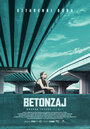 Betonzaj (2015) скачать бесплатно в хорошем качестве без регистрации и смс 1080p