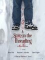 A Stain in the Threading (2014) кадры фильма смотреть онлайн в хорошем качестве