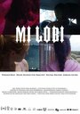 Mi Lobi (2014) кадры фильма смотреть онлайн в хорошем качестве