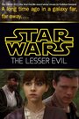 Star Wars: The Lesser Evil (2015) скачать бесплатно в хорошем качестве без регистрации и смс 1080p