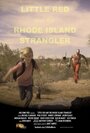 Little Red and the Rhode Island Strangler (2015) кадры фильма смотреть онлайн в хорошем качестве