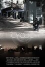 Cyclic (2014) скачать бесплатно в хорошем качестве без регистрации и смс 1080p