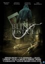 Blind Justice (2015) трейлер фильма в хорошем качестве 1080p