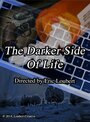 The Darker Side of Life (2014)