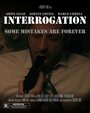 Interrogation (2014) кадры фильма смотреть онлайн в хорошем качестве