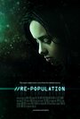 Смотреть «Repopulation» онлайн фильм в хорошем качестве