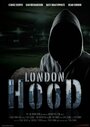 Смотреть «London Hood» онлайн фильм в хорошем качестве