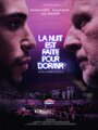 La nuit est faite pour dormir (2015) кадры фильма смотреть онлайн в хорошем качестве