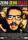 Zéro Zéro Belge (2015) скачать бесплатно в хорошем качестве без регистрации и смс 1080p Zéro Zéro Belge (2015) скачать бесплатно в хорошем качестве без регистрации и смс 1080p
