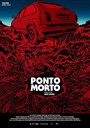 Ponto Morto (2014) скачать бесплатно в хорошем качестве без регистрации и смс 1080p