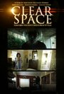 Clear Space (2011) скачать бесплатно в хорошем качестве без регистрации и смс 1080p