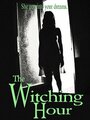 Смотреть «The Witching Hour» онлайн фильм в хорошем качестве