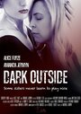 Dark Outside (2014) трейлер фильма в хорошем качестве 1080p Dark Outside (2014) трейлер фильма в хорошем качестве 1080p