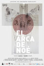 El Arca de Noe (2014) скачать бесплатно в хорошем качестве без регистрации и смс 1080p