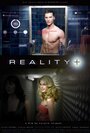 Reality+ (2014) скачать бесплатно в хорошем качестве без регистрации и смс 1080p