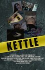 Kettle (2015) кадры фильма смотреть онлайн в хорошем качестве