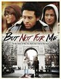 But Not For Me (2015)