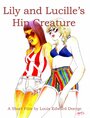 Lily and Lucille's Hip Creature (2014) скачать бесплатно в хорошем качестве без регистрации и смс 1080p