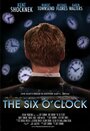 The Six O'Clock (2014) кадры фильма смотреть онлайн в хорошем качестве