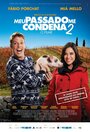 Смотреть «Meu Passado Me Condena 2: O Filme» онлайн фильм в хорошем качестве