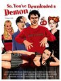 Смотреть «So, You've Downloaded a Demon» онлайн фильм в хорошем качестве