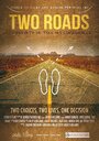 Two Roads (2014) трейлер фильма в хорошем качестве 1080p