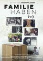 Familie Haben (2015) скачать бесплатно в хорошем качестве без регистрации и смс 1080p