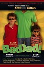 Bad Dad (2014) скачать бесплатно в хорошем качестве без регистрации и смс 1080p