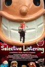 Selective Listening (2015) трейлер фильма в хорошем качестве 1080p