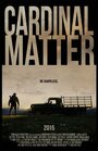 Cardinal Matter (2016) кадры фильма смотреть онлайн в хорошем качестве