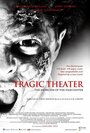 Tragic Theater (2015) кадры фильма смотреть онлайн в хорошем качестве