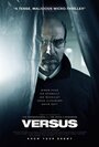 Versus (2015) скачать бесплатно в хорошем качестве без регистрации и смс 1080p