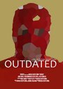 Outdated (2014) трейлер фильма в хорошем качестве 1080p