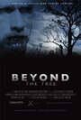 Смотреть «Beyond the Tree» онлайн фильм в хорошем качестве