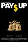 Pay Up (2012) трейлер фильма в хорошем качестве 1080p