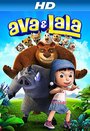 Смотреть «Ava & Lala» онлайн в хорошем качестве