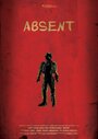 Absent (2014) трейлер фильма в хорошем качестве 1080p