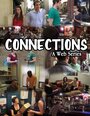 Connections, a Web Series (2013) кадры фильма смотреть онлайн в хорошем качестве