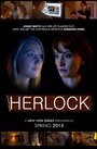 Herlock (2015) трейлер фильма в хорошем качестве 1080p Herlock (2015) трейлер фильма в хорошем качестве 1080p