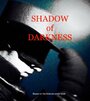 Shadow of Darkness (2015) трейлер фильма в хорошем качестве 1080p