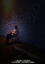 Смотреть «Sunday Story» онлайн фильм в хорошем качестве